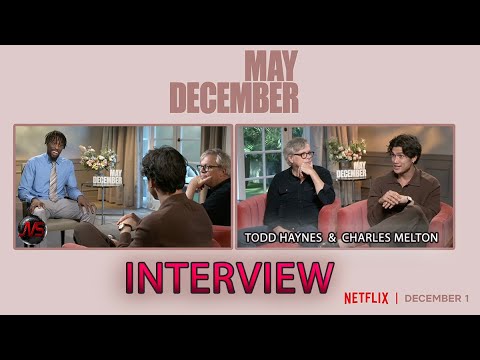INTERVIEW with MAY DECEMBER (2023) | Charles Melton & Director: Todd ...