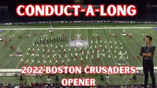 Conduct-a-long: Boston Crusaders 2022 Opener