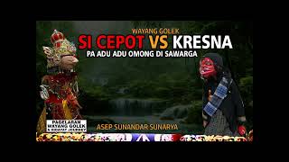 WAYANG GOLEK ABAH ASEP SUNANDAR SUNARYA KRESNA ELEH DEBAT DEBAT JENG SI CEPOT  #BOBODORAN