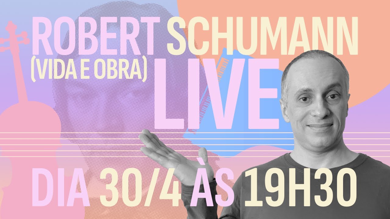 A vida e obra de Robert Schumann