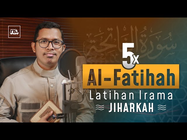 AL FATIHAH IRAMA JIHARKAH (5x ULANG) - Bilal Attaki class=