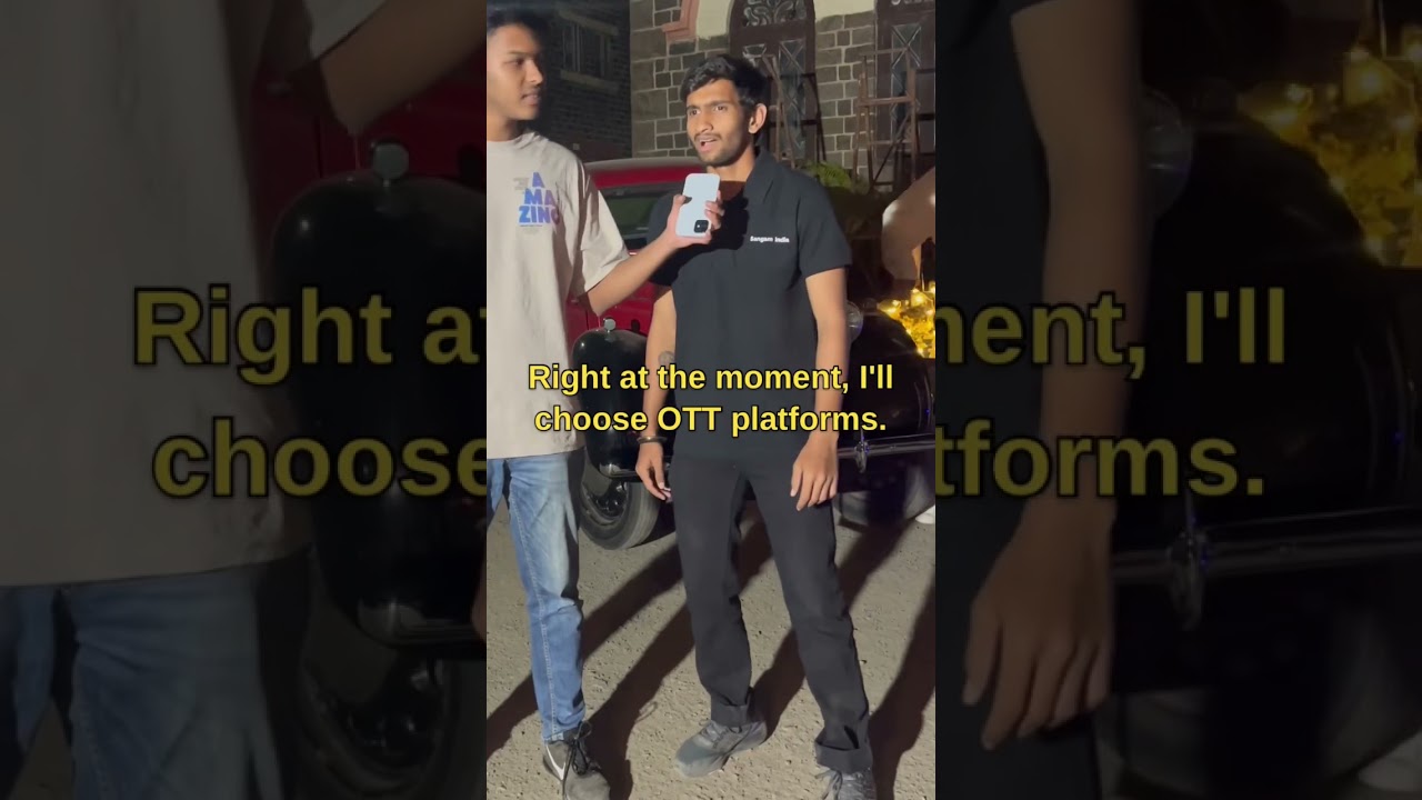 OTT Platforms 🍿 or Theatres 📺 ?