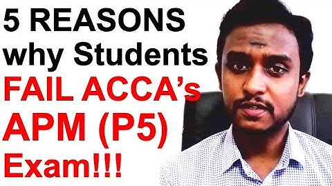 5 Reasons why Students fail ACCA APM Advanced Performance Management | ACCA P5 Revision Sep/Dec 2021