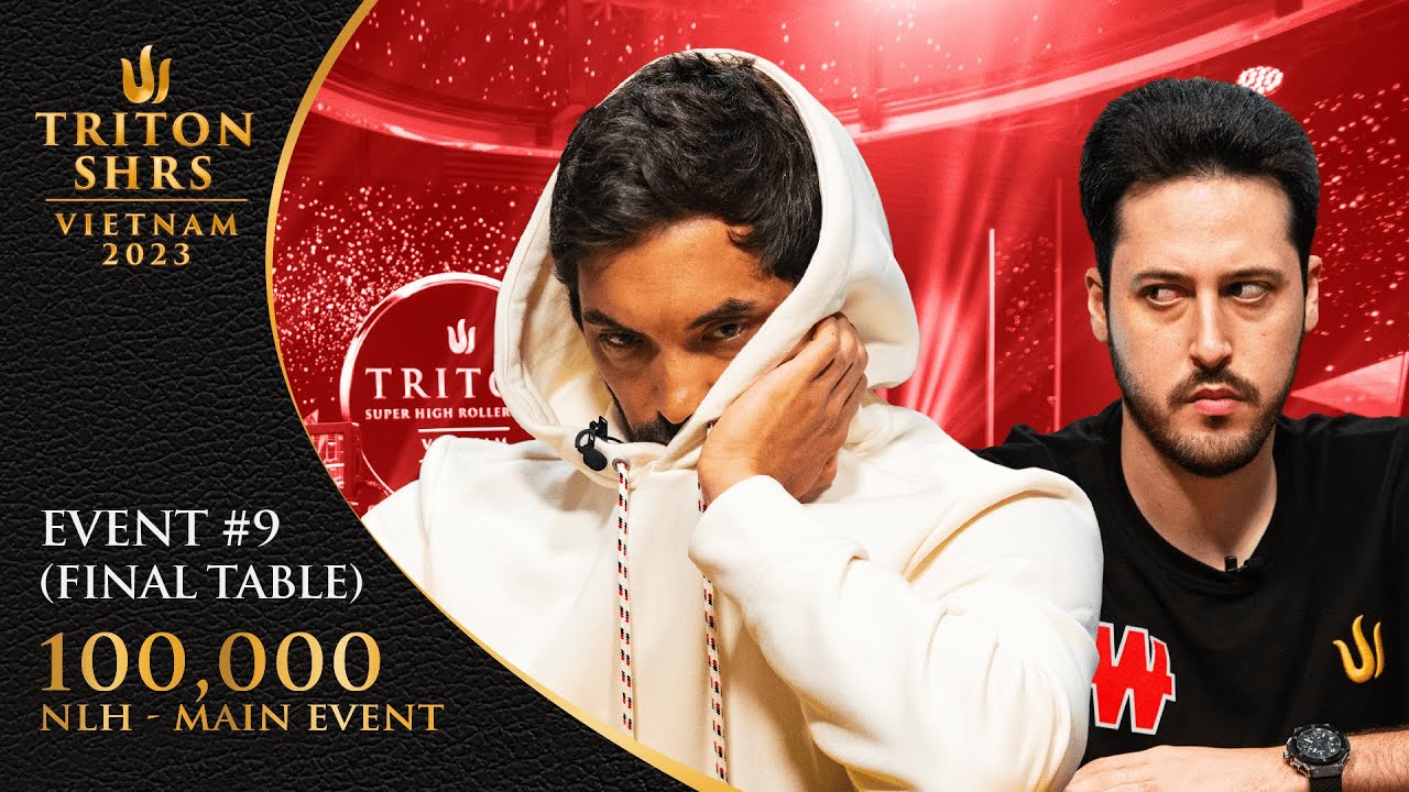 ⁣Triton Poker Vietnam 2023 - Event #9 100,000 NLH - Main Event - FINAL TABLE