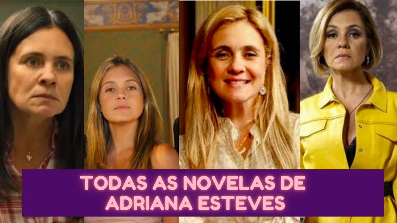As novelas de ADRIANA ESTEVES