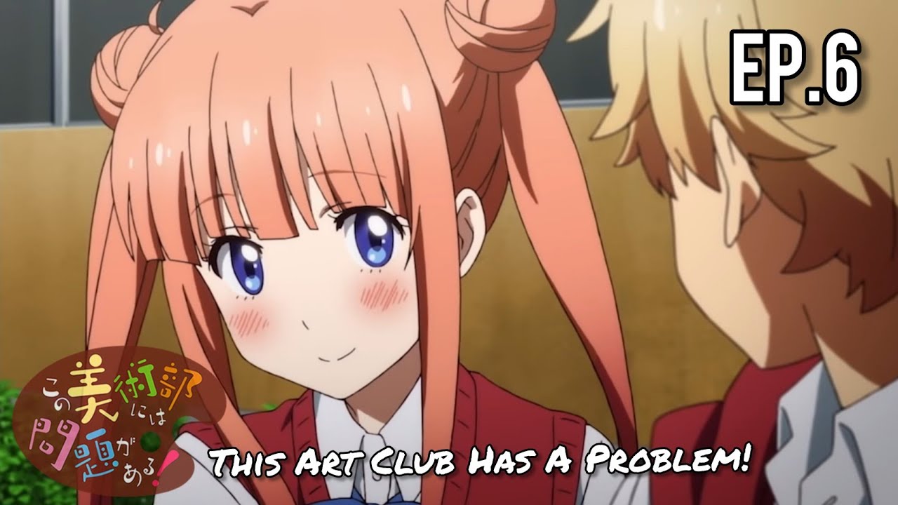 This Art Club Has A Problem! (2016) - Episode 6 [English SUB]