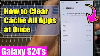 Galaxy S24/S24+/Ultra: How to Clear Cache All Apps at Once screenshot 4