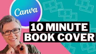 How to Make a Free Book Cover in CANVA - Quick &amp; Easy. Amazon KDP.