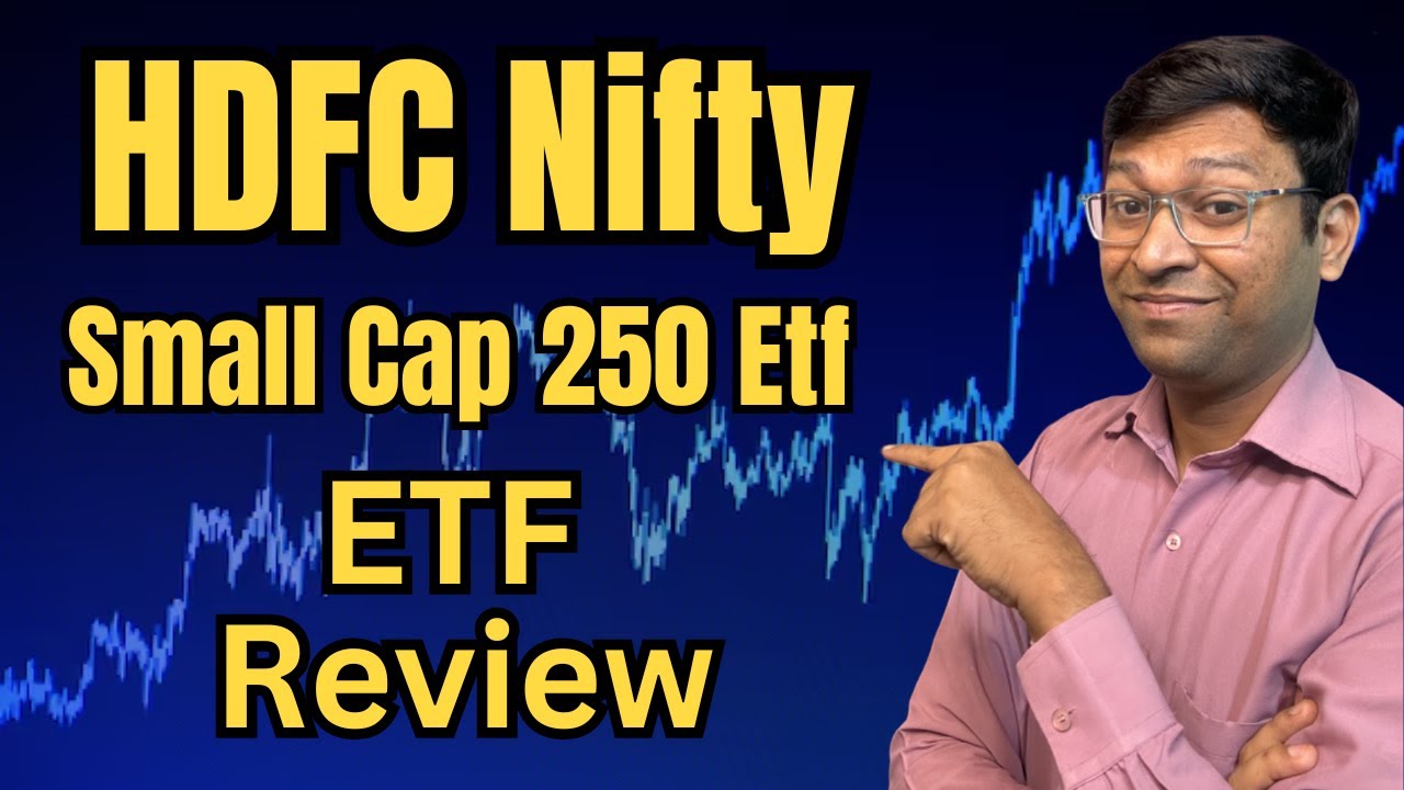 Best Etf to invest in 2025 | Hdfc Nifty Small Cap 250 Etf | Hdfc Nifty ...