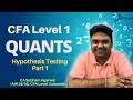 CFA Level 1 | Quants | Hypothesis Testing | Class 18 | Basic Introduction | CA Subham Agarwal
