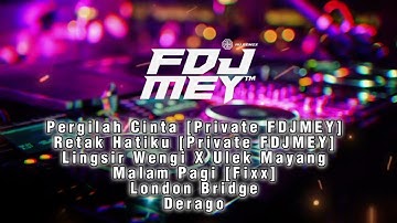 Pergilah Cinta X Retak Hatiku Dugem Nonstop 2023 Fdj Meyy™️