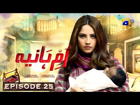 Umm-e-Haniya — Episode 25