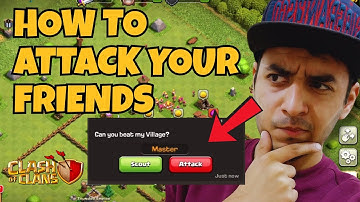 How to Attack your Friends in Clash of Clans 2025