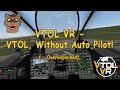 Vtol vr  vertical take off  landing overexplained