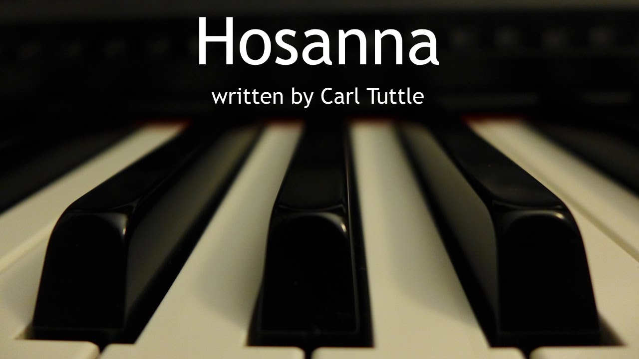 Hosanna - piano instrumental cover with lyrics