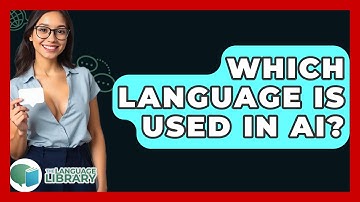 Which Language Is Used In AI? - The Language Library
