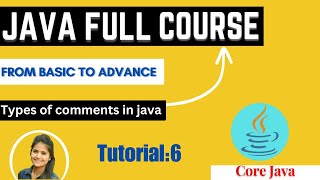 Comments in java | core java tutorials for beginners | Types of comments