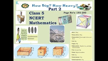 How Big? How Heavy? class 5 | chapter 14 | NCERT | Maths | part 2 Page nos 194-200|How big how heavy