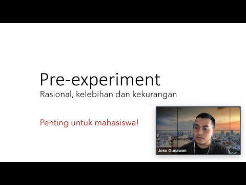 Pre-experiment: Rasional, Kekurangan , & Kelebihan