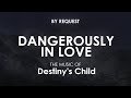 Dangerously in love  destinys child