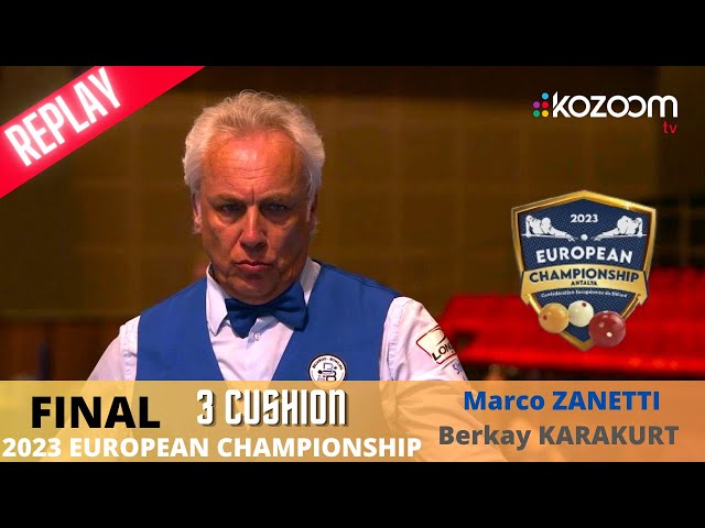 FINAL 3 Cushion - European Championship 2023 - Marco ZANETTI (ITA) vs Berkay KARAKURT (TUR) class=