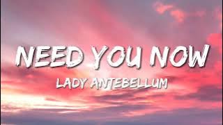 Lady Antebellum - Need You Now (Lyrics)