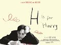 H is for harry official trailer 2019 documentary