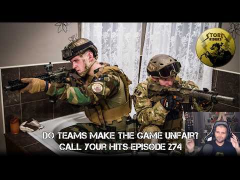 Do organized teams make airsoft unfair? - Call Your Hits #274