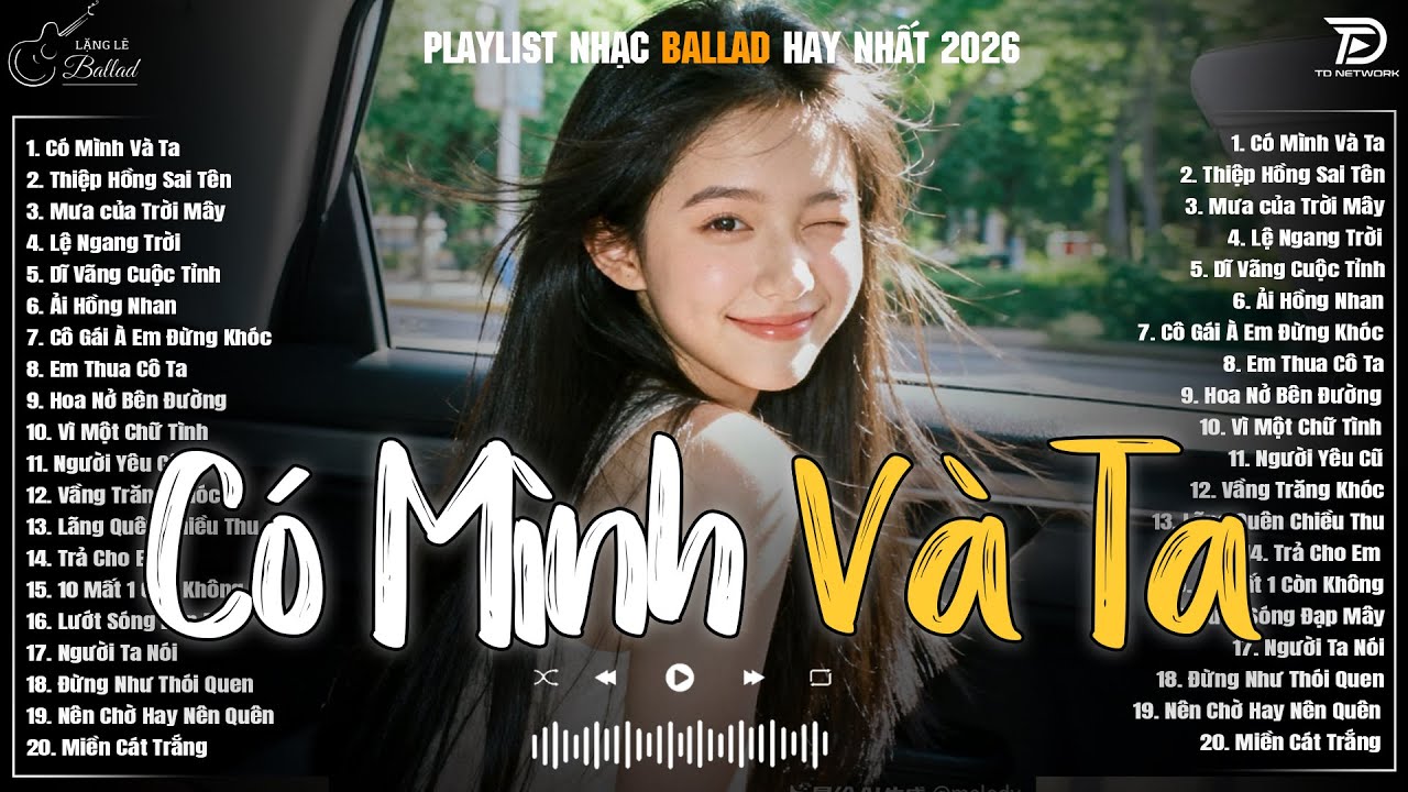 Có Mình Và Ta, Mình Là Người Yêu Cũ ♫ Những Bản Ballad Nhẹ Nhàng Nghe Day Dứt Về Nỗi Đau Tình Yêu