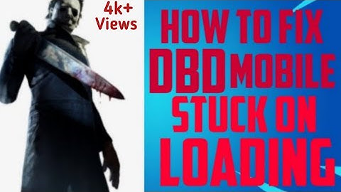 (HINDI) DEAD BY DAYLIGHT MOBILE 📲• STUCK ON LOADING *FIXED*😱 NEW TRICK 2021🤔