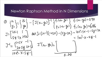 Newton Raphson Method in N Dimensions (Part 2)