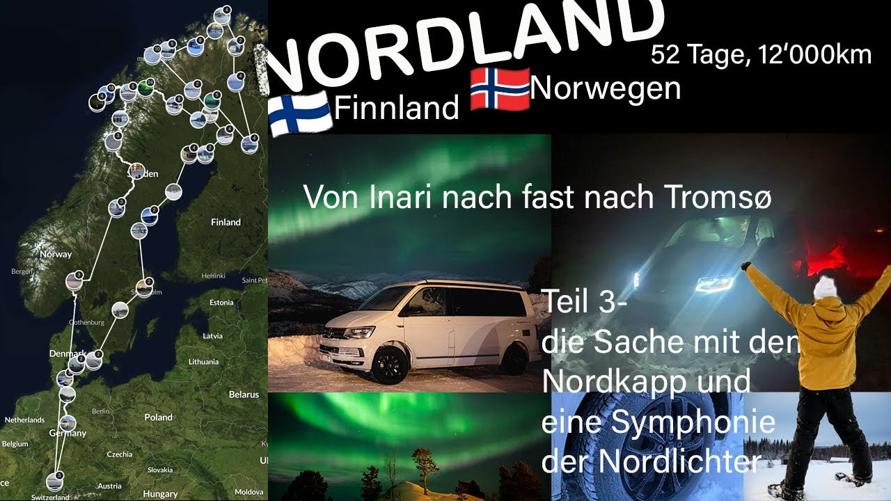 Nordland - 52d mit dem Bulli gen Norden - Die Sache mit dem Nordkapp und die Nordlichtsymphonie - 4K