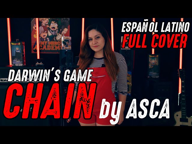 Darwin's Game - Opening  Full『 ASCA - CHAIN 』COVER Español Latino 2020 By Danie Green u0026 Caleb Geller class=