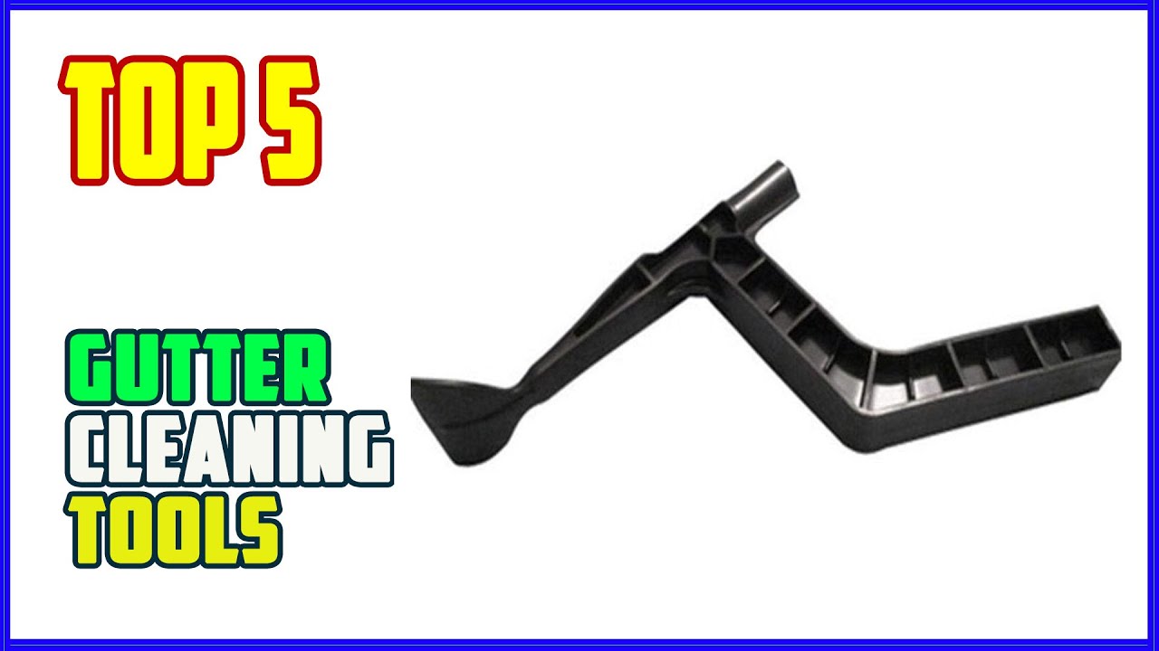 TOP 5 Best Gutter Cleaning Tools 2025 | Best Gutter Cleaning Tools You’ll Wish You Bought Sooner!