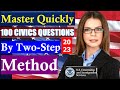 Quick and Easy 2-Step Method to master 100 Civics Questions 2023 for US Citizenship Test