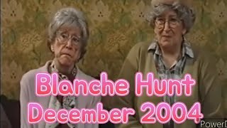 Blanche Hunt - December 2004 (All Blanche Scenes)