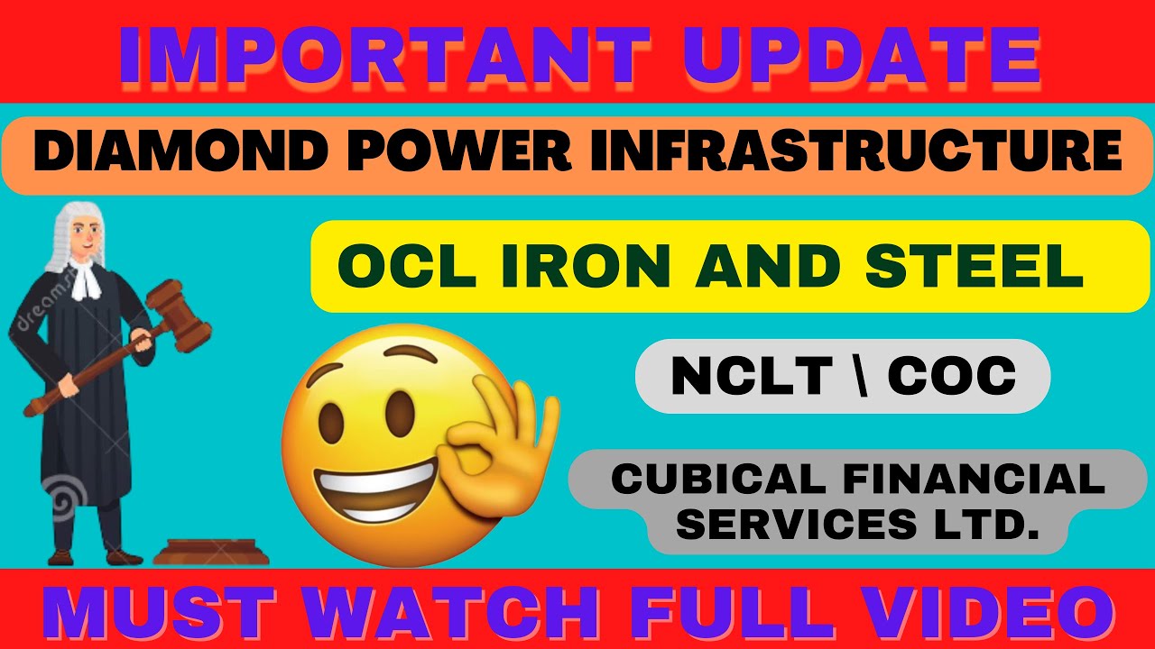 diamond power infrastructure OCL iron & steel cubical financial
