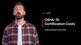 How Much Does OSHA-10 Certification Online Cost? Complete Price Guide for 2024