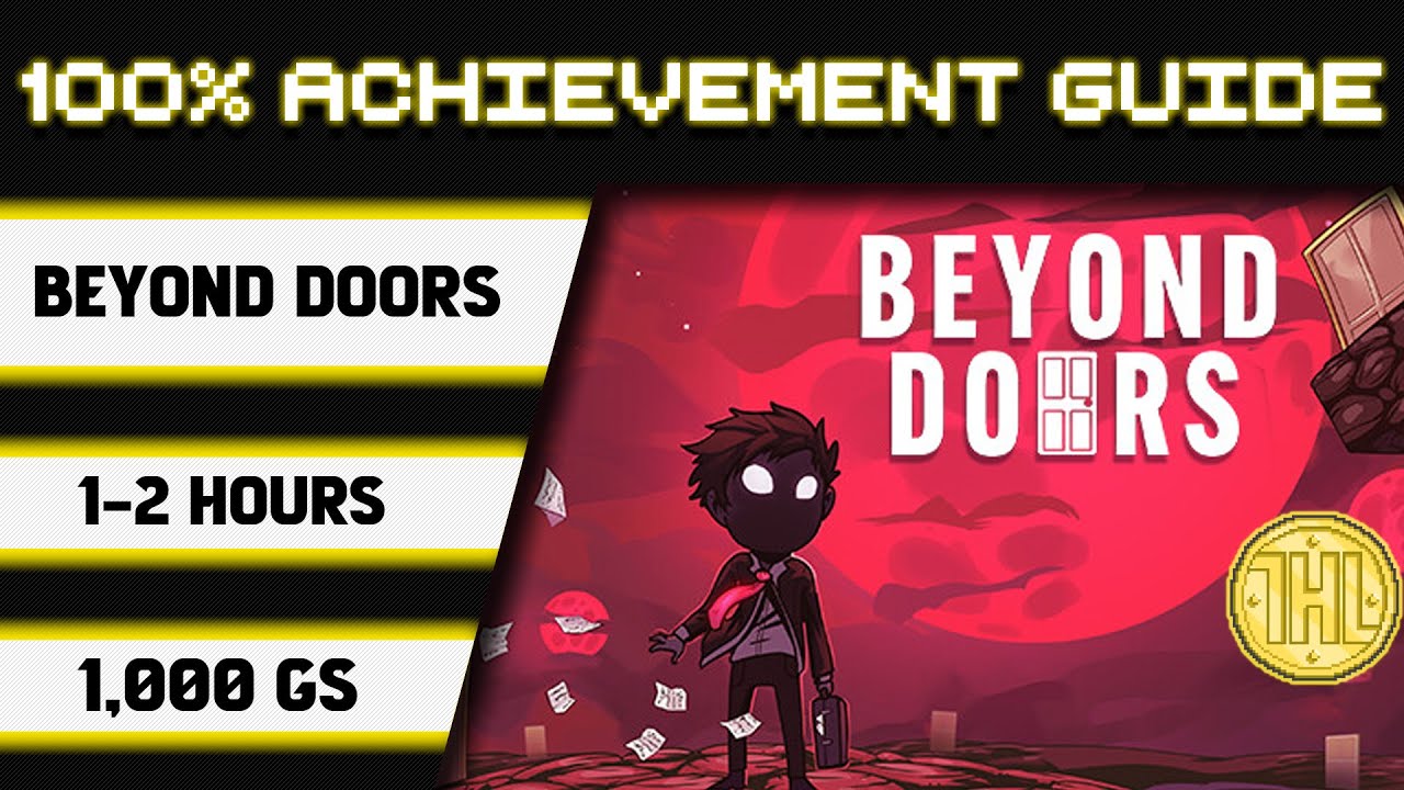 Beyond Doors 100% Achievement Walkthrough * 1000GS in 1-2 Hours *