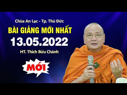 Video Bài giảng mới nhất (HAY NHẤT) tháng 5 - HT. Thích Bửu... - youtube