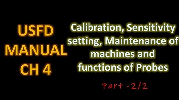 USFD Chapter 4 Part 2 | Calibration, Sensitivity Setting & Probe Functions | Railway Tech Lecture