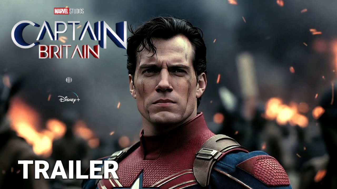 CAPTAIN BRITAIN - New Trailer (2026) | Henry Cavill