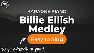 Billie Eilish Medley (HD Piano Karaoke with Lyrics)