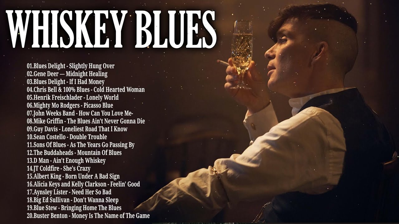 Peaky Blinders   Whiskey Blues Music  Slow BluesRock Ballads Songs  Jazz Blues Music