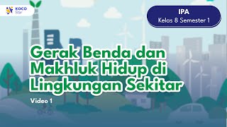 Gerak Benda dan Makhluk Hidup di Lingkungan Sekitar | IPA SMP Kelas 8