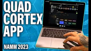 Neural DSP Quad Cortex Desktop Editor - NAMM 2023