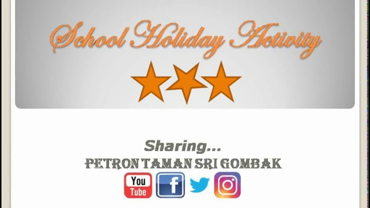 School Holiday 2017 Activity 1 & 2