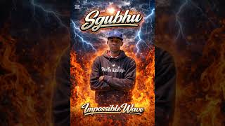 Sgubhu  Impossible Wave  
