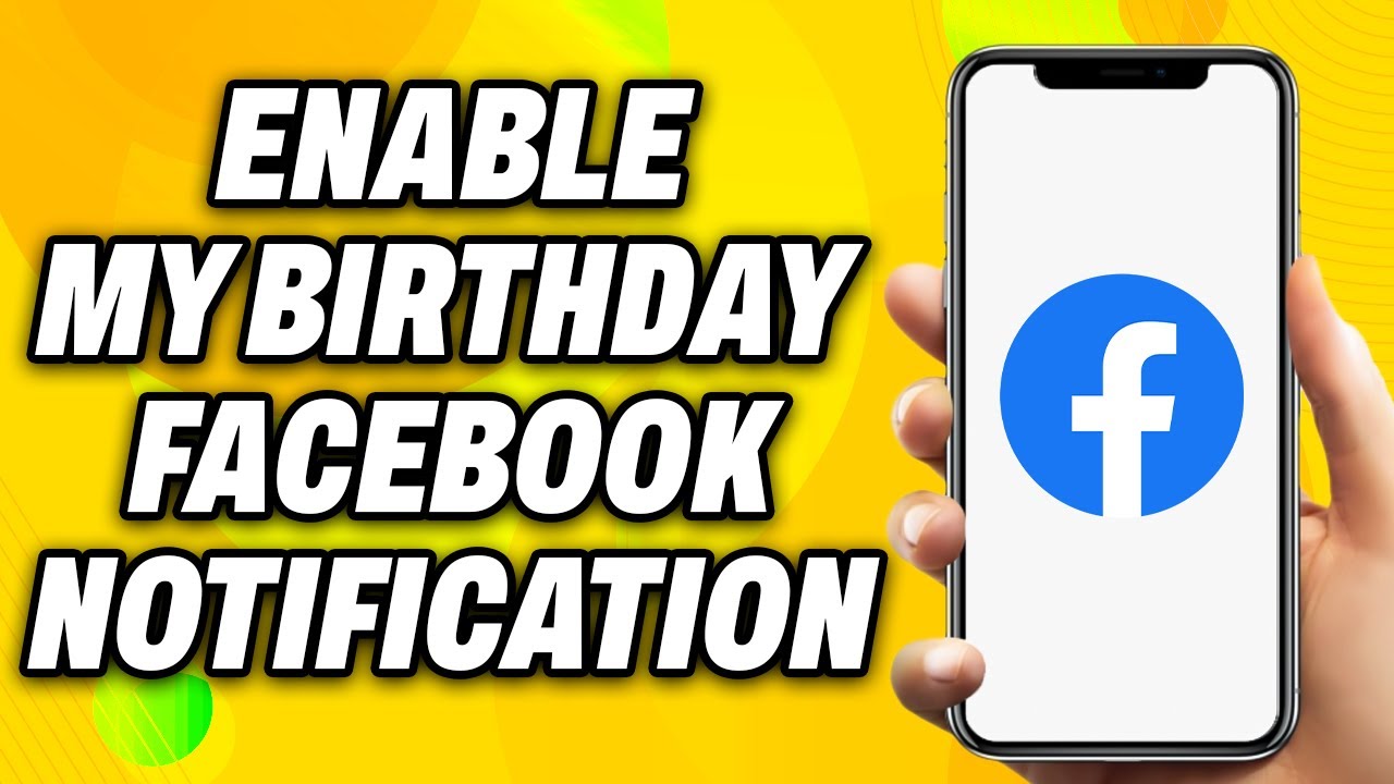 How To Enable My Birthday Facebook Notification - Easy Fix