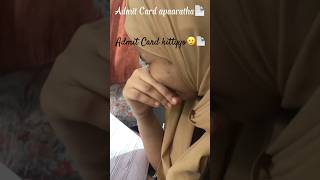 Neet Admit Card Kittyoo🥲📄#neet#admitcard#tension#shorts
